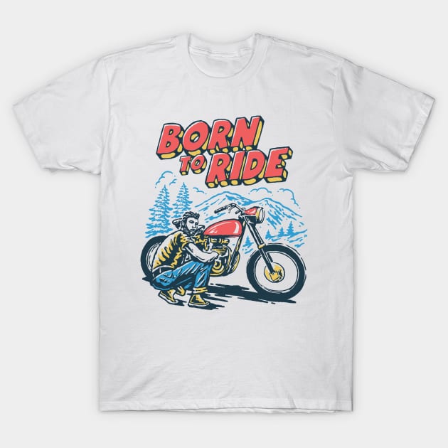 born to ride T-Shirt by myvintagespace